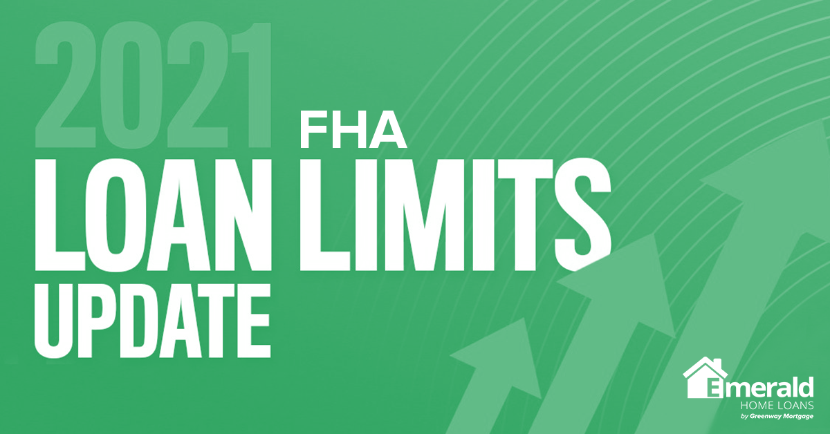 FHA LOAN LIMITS 2021 - EHL