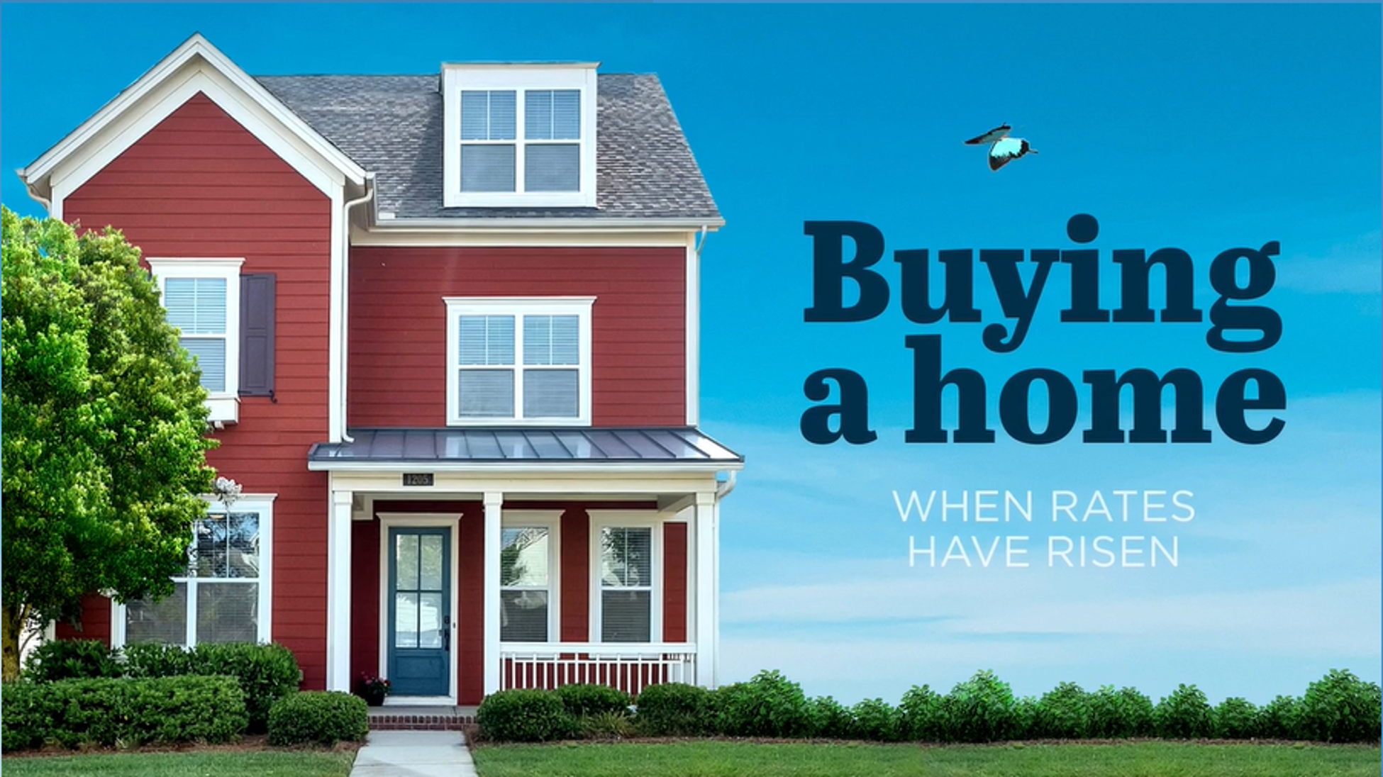 buying a home when rates have risen