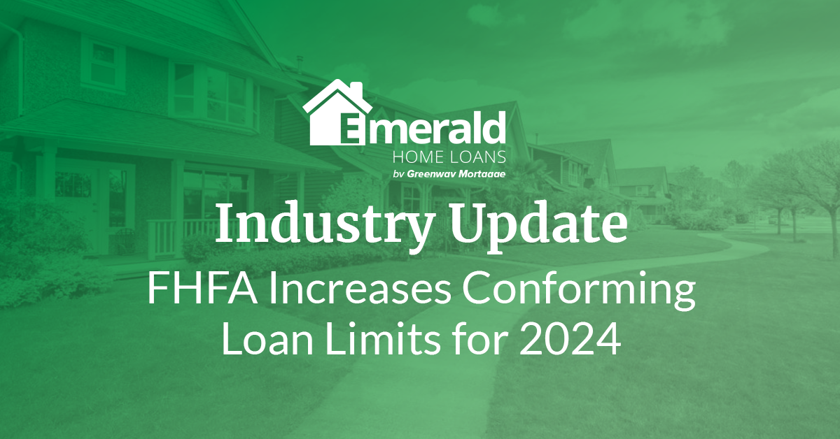 THE FHFA INCREASES CONFORMING LOAN LIMITS FOR 2024