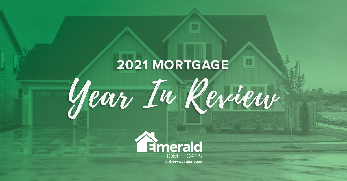 Mortgage Year In Review 2021